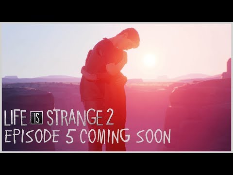 Youtube: Life is Strange 2 - Episode 5 Coming Soon