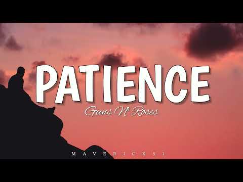 Youtube: Guns N' Roses - Patience (LYRICS) ♪