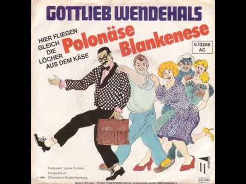 Youtube: Gottlieb Wendehals - Polonäse Blankenese (Original Aufnahme 1981)