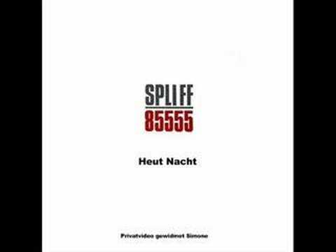 Youtube: Spliff - Heut Nacht