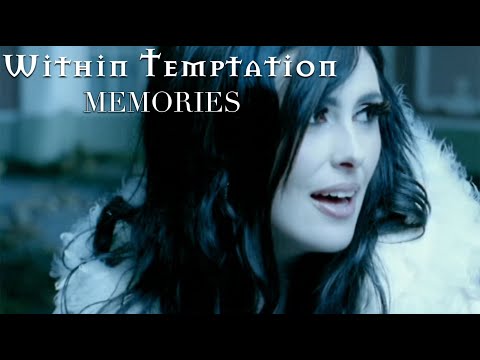 Youtube: Within Temptation - Memories (Music Video)