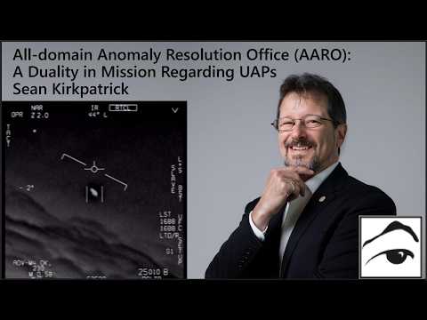 Youtube: All-domain Anomaly Resolution Office (AARO): a Duality in Mission Regarding UAPs (Sean Kirkpatrick)