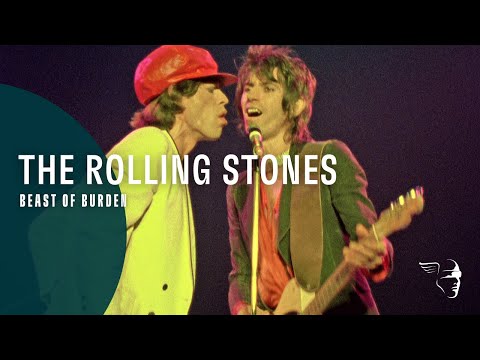 Youtube: The Rolling Stones - Beast of Burden (from "Some Girls, Live in Texas '78")