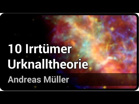 Youtube: 10 Irrtümer zur Urknalltheorie | Andreas Müller