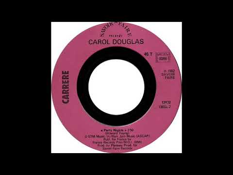 Youtube: Carol Douglas - Party Nights (Dj ''S'' Rework)