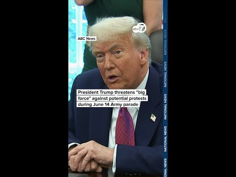 Youtube: President Trump threatens force against potential protests during the June 14 Army birthday parade