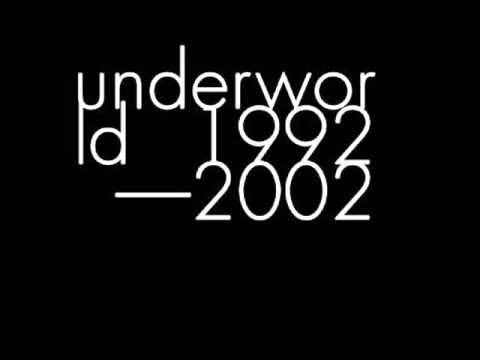 Youtube: UNDERWORLD, Dark And Long (Dark Train), 1994.