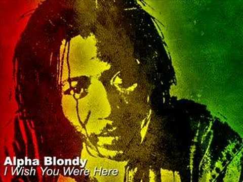 Youtube: Alpha Blondy - I Wish You Were Here