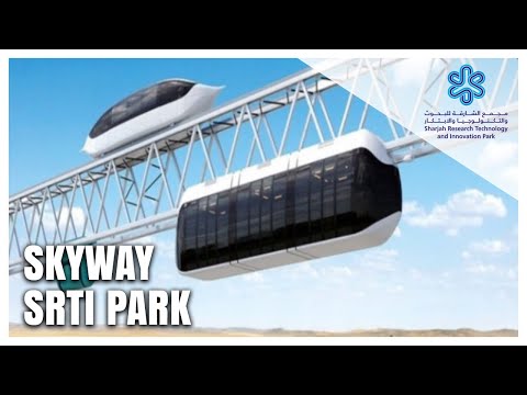 Youtube: SkyWay at SRTI Park قطارات معلقة في دولة الإمارات