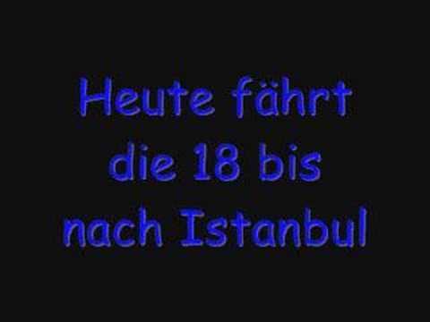 Youtube: Heute fährt die 18 bis nach Istanbul