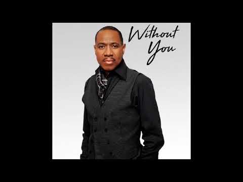 Youtube: ( "Without You" ) Freddie Jackson