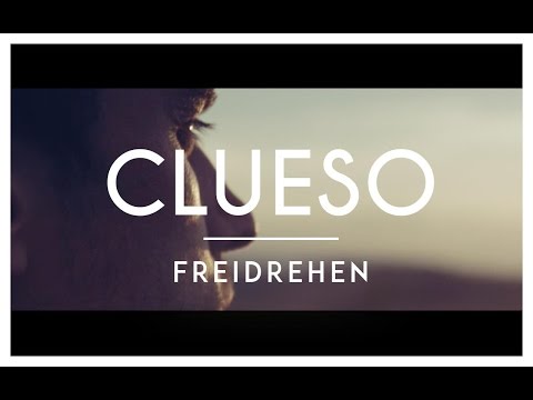 Youtube: Clueso - Freidrehen (Official Video)