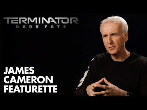 Youtube: Terminator: Dark Fate - James Cameron Featurette (2019) - Paramount Pictures