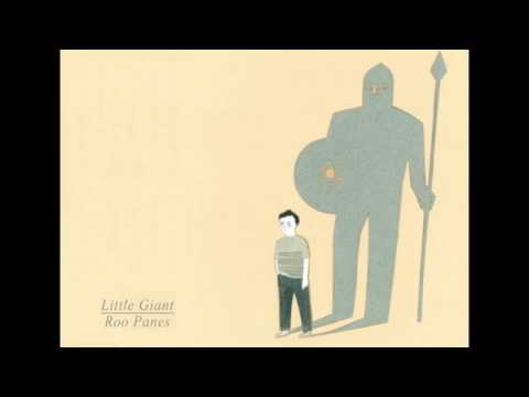 Youtube: Roo Panes - Little Giant
