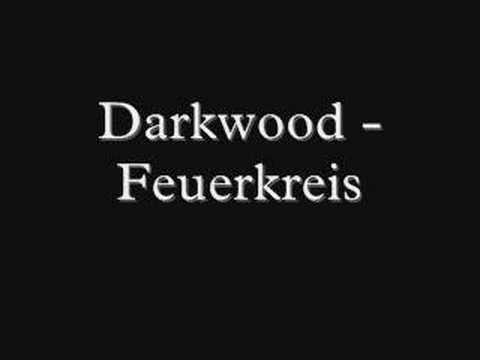 Youtube: Darkwood - Feuerkreis