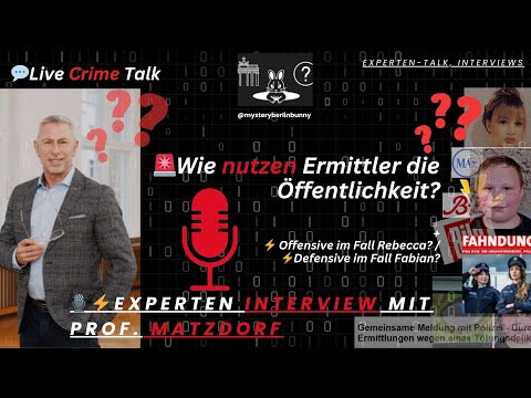Youtube: 🎙️💬Interview mit Kriminalexperten, Prof. Matzdorf // ⁉️🚨Wie nutzen Ermittler die Öffentlichkeit⁉️
