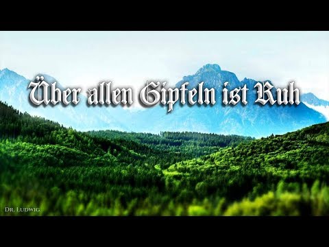 Youtube: Über allen Gipfeln ist Ruh [German ballade][+English translation]