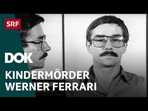 Youtube: Der Kindermörder Werner Ferrari | Schweizer Kriminalfälle | Doku | SRF Dok