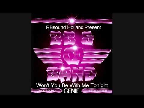 Youtube: BB&Q Band - Won't You Be With Me Tonight (HQsound)