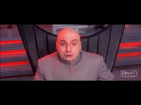 Youtube: Dr Evil in 1 million Dollars