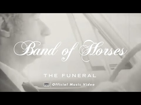 Youtube: Band of Horses - The Funeral [OFFICIAL VIDEO]