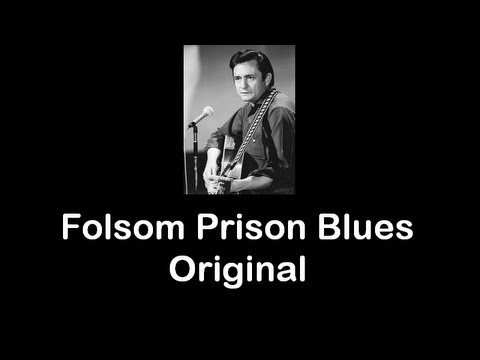 Youtube: Folsom Prison Blues • Original • Johnny Cash • 1955