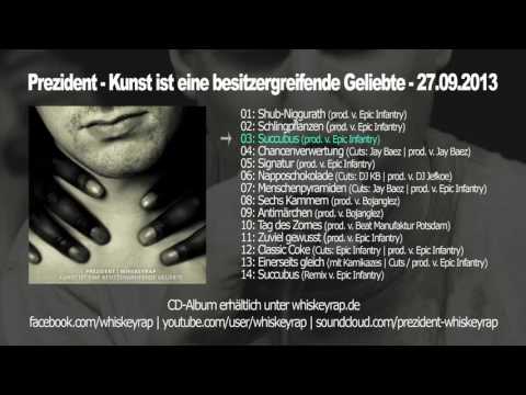 Youtube: Prezident - Kunst ist eine besitzergreifende Geliebte - Album 2013