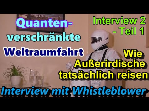 Youtube: Interview 2 - Teil 1/4 - Quantenverschränkte Weltraumfahrt - Wie Außerirdische tatsächlich reisen