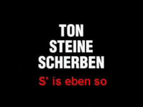 Youtube: Ton Steine Scherben  S' is eben so