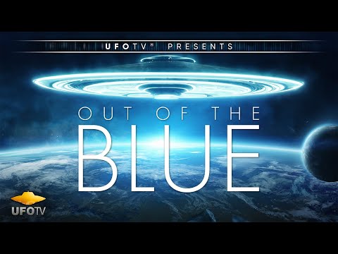 Youtube: UFOTV Presents UFOs OUT OF THE BLUE - A James Fox Film