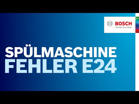 Youtube: Fehlercode E-24 bei Bosch Spülmaschine: Was kann ich tun? | Bosch Geschirrspüler Hilfe