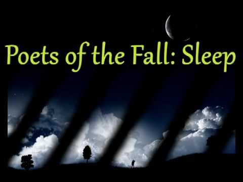 Youtube: Poets of the Fall - Sleep (with Lyrics)