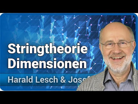 Youtube: Stringtheorien und kompaktifizierte Zusatzdimensionen | Harald Lesch & Josef M. Gaßner