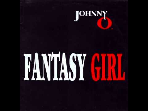 Youtube: Johnny O - Fantasy girl (Original Version)