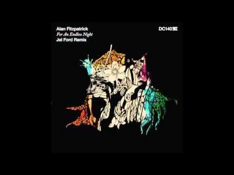 Youtube: Alan Fitzpatrick - For An Endless Night (Jel Ford Remix) - Drumcode - DC140