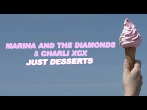 Youtube: MARINA AND THE DIAMONDS + Charli XCX - Just Desserts [Official Audio]