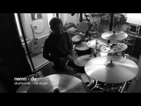 Youtube: Nemo - DU (Drumcover - nik engel)