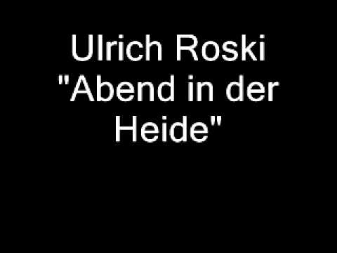 Youtube: Ulrich Roski - Abend in der Heide