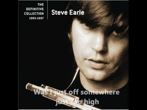 Youtube: Steve Earle - Goodbye  (With Lyrics)