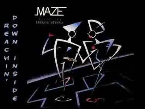 Youtube: MAZE featuring Frankie Beverly - Reaching Down Inside  1985