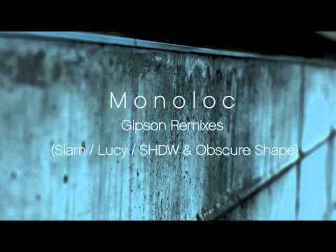 Youtube: Monoloc - Gipson (Slam Remix)