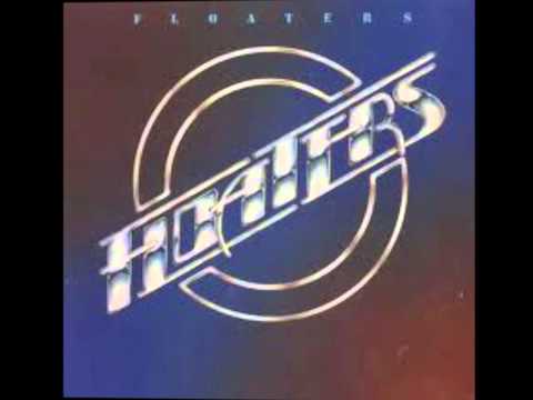 Youtube: The Floaters - You Don't Have to Say You Love Me