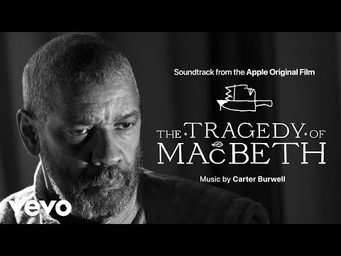 Youtube: Birnam Wood | The Tragedy of Macbeth (Soundtrack from the Apple Original Film)