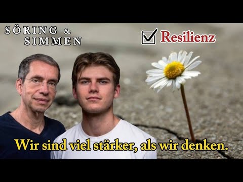 Youtube: Söring & Simmen - Resilienz: Wir sind viel stärker, als wir denken.