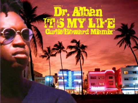 Youtube: Dr Alban - It's My Life (Pum Pum Remix)