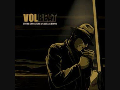 Youtube: Volbeat - Guitar Gangsters and Cadillac Blood
