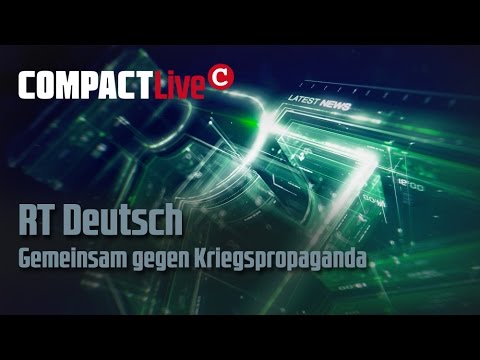 Youtube: RT auf Deutsch – Nachrichten gegen die Mainstream-Propaganda - COMPACT Live