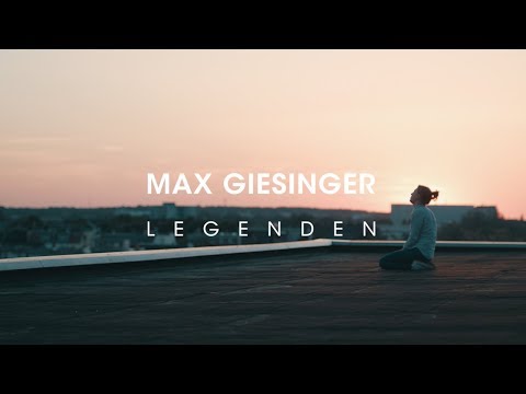 Youtube: Max Giesinger - Legenden (Offizielles Video)