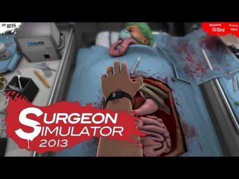 Youtube: Surgeon Simulator 2013 - Nierenversagen? Dr.Beta fragen!