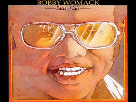 Youtube: FACT OF LIFE / HE'LL BE THERE WHEN THE SUN GOES DOWN - Bobby Womack